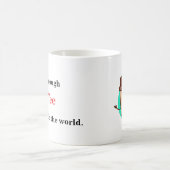 Schattige Funny Coffee Lover Gezegde Koffiemok (Center)