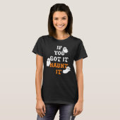 Schattige Funny Ghost Halloween Quote T-shirt (Voorkant volledig)