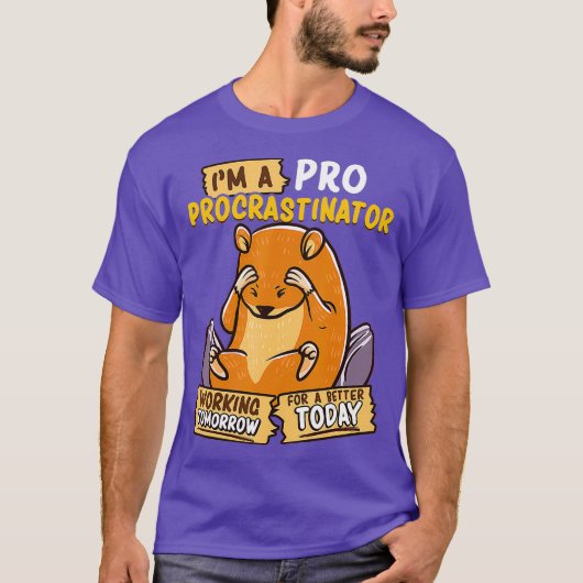 Schattige Funny Im een Pro uitstelmachine Hamster T-shirt (Voorkant)