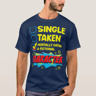 Schattige Funny mentaal dating een fictief persona T-shirt