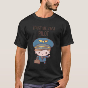 Schattige Funny Trust Me I'm A Pilot T-Shirt Hoodi