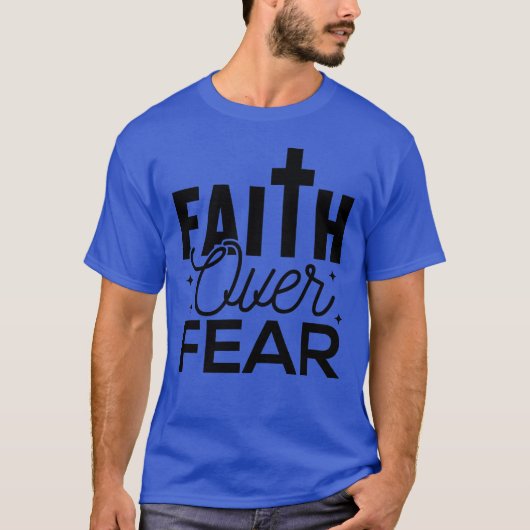 Schattige GELOOF OVER ANGST Zwart OP Blauw T-shirt (Voorkant)