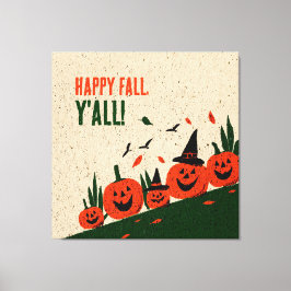 Schattige Gelukkige Herfst Y'all Pompoen Heksenhoe Canvas Afdruk