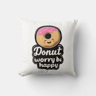 Schattige glimlachende donut – “Donut Worry Be Hap Kussen