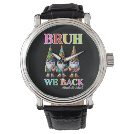 Schattige Gnome Bruh We Back terug naar school  Horloge