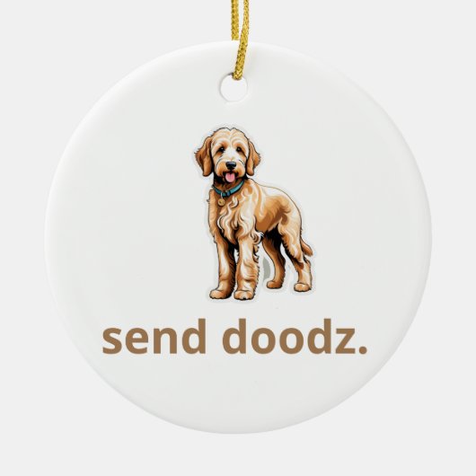 Schattige Goldendoodle Dog "Send Doodz" 2 Keramisch Ornament (Voorkant)