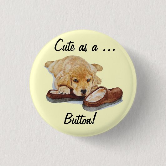 schattige gouden hondenpupil en slogan ronde button 3,2 cm (Voorkant)
