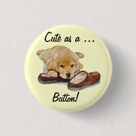 schattige gouden hondenpupil en slogan ronde button 3,2 cm