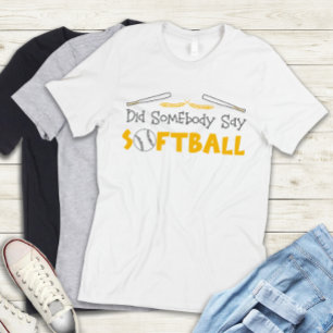 Schattige Grappig Heeft Iemand Zeggen Softbal Team T-shirt
