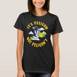 Schattige & Grappig Het is Pelikaan Niet Pelikaan T-shirt
