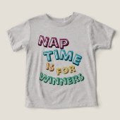 Schattige Grappig "Nap Time is for Winners" Peuter (Design voorkant)