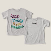 Schattige Grappig "Nap Time is for Winners" Peuter (Ontwerp Voorkant & Achterkant)