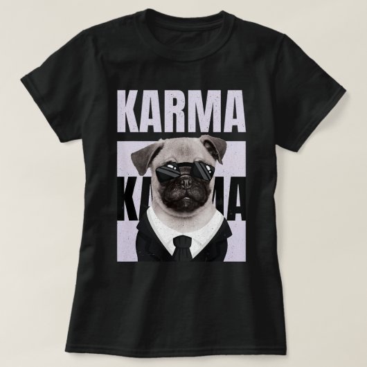 Schattige Grappig Pug Puppy Hondenliefhebber Karma T-shirt (Design voorkant)