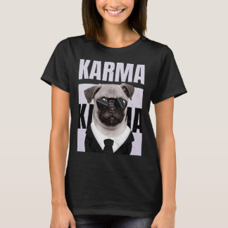 Schattige Grappig Pug Puppy Hondenliefhebber Karma T-shirt