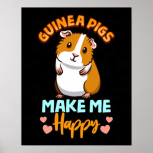 Schattige Guinee Varkens maken me gelukkig Poster