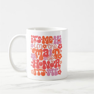 Schattige "Hi It's Me, I'm the Maid of Honor" Boho Koffiemok