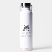 Schattige Husky Hond Blauwe Quote Waterfles (Voorkant)