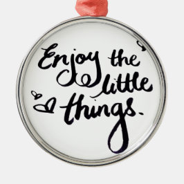 Schattige Inspirerend Positivity Quote Metalen Ornament