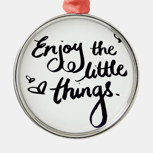 Schattige Inspirerend Positivity Quote Metalen Ornament (Voorkant)