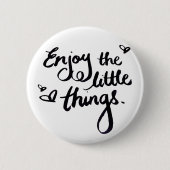 Schattige Inspirerend Positivity Quote Ronde Button 5,7 Cm (Voorkant)