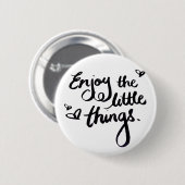 Schattige Inspirerend Positivity Quote Ronde Button 5,7 Cm (Voorkant /achterkant)