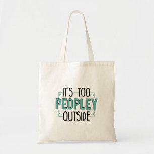 Schattige introvert Het is te veel mensen buiten Tote Bag
