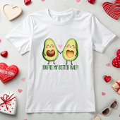 Schattige, je bent mijn betere half avocado paar t-shirt