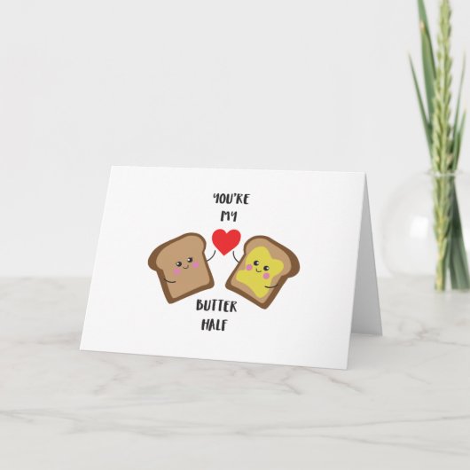 Schattige 'Je bent mijn boter half' wenskaart Feestdagen Kaart (Voorkant)