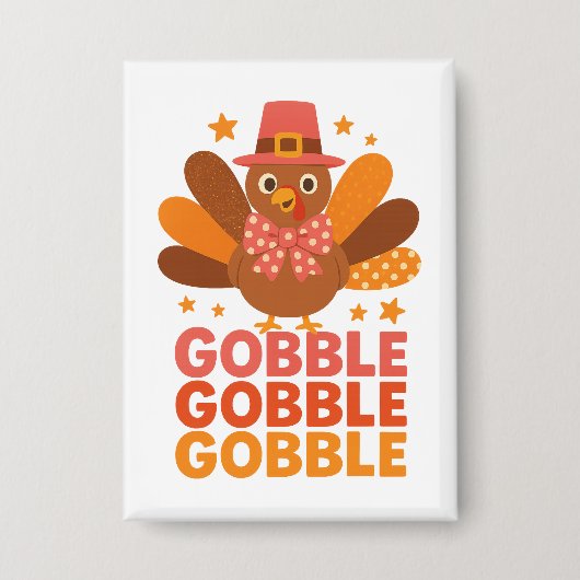 Schattige kalkoen Gobble Gobble Gobble Thanksgivin Button (Voorkant)