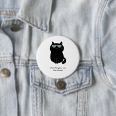 Schattige Kat - Ik run dit huis nu! Ronde Button 7,6 Cm (In situ)