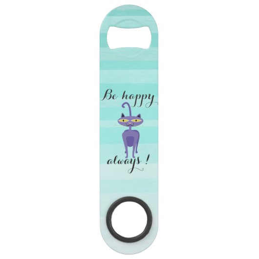 Schattige kat, ombre - wees altijd gelukkig speed flessenopener (Voorkant)