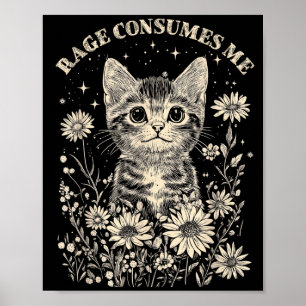 Schattige kattenwoede verbruikt grappige sarcastis poster
