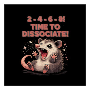 Schattige Kawaii Opossum Tijd om te Dissociëren Gr Perfect Poster