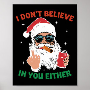 Schattige Kerstman Kerst Grappig Ik Geloof Niet In Poster