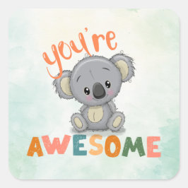 Schattige Koala Je bent geweldig Leraar Student Be Vierkante Sticker
