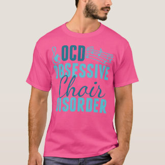 Schattige koor geobsedeerde Humor T-shirt