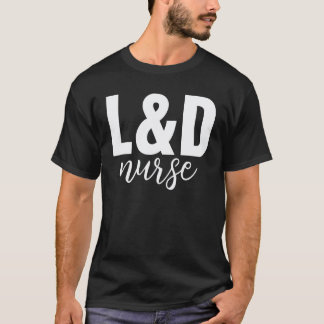 Schattige L&d-verpleegster Barende Verpleegster Wa T-shirt