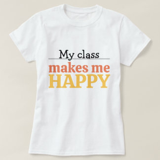 Schattige leraar mijn klas maakt me gelukkig typog t-shirt