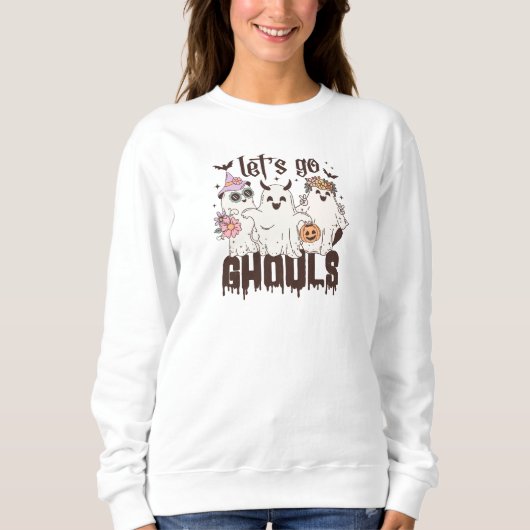 Schattige Let's Go Ghouls Halloween Sweatshirt (Voorkant)
