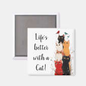 Schattige leven is beter met een kattenmagneet magneet (Voorkant / Achterkant)