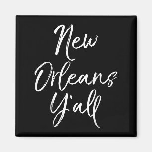 Schattige Louisiana citaat voor vrouwen Grappig ge Magneet