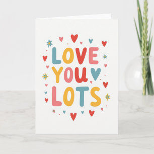 Schattige 'Love You Lots' wenskaart Kaart