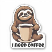 Schattige luiaard Ik heb koffie nodig Waterdicht Sticker (Voorkant)