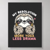 Schattige Luiaard Poster - Meer Yoga Minder Drama (Voorkant)