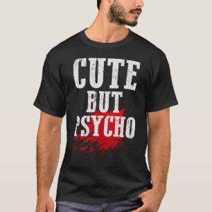 Schattige maar Psycho Grappig Punk Emo Gothic Gift T-shirt