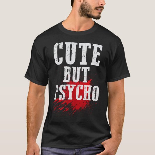 Schattige maar Psycho Grappig Punk Emo Gothic Gift T-shirt (Voorkant)