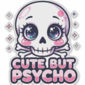 Schattige maar psycho - Kawaii Skull Sticker (Voorkant)