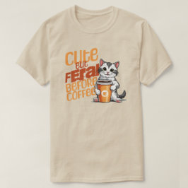 Schattige maar verwilderd voor het koffie-Shirt T-shirt