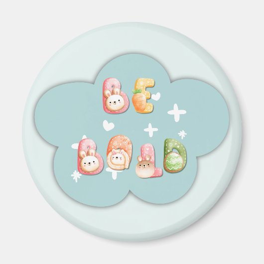 Schattige magneet | Wees dapper (Voorkant)