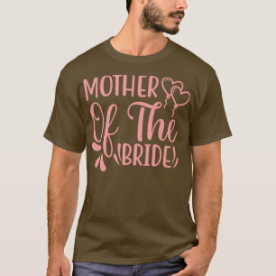 Schattige moeder van de bruid vrijgezellenfeest br t-shirt